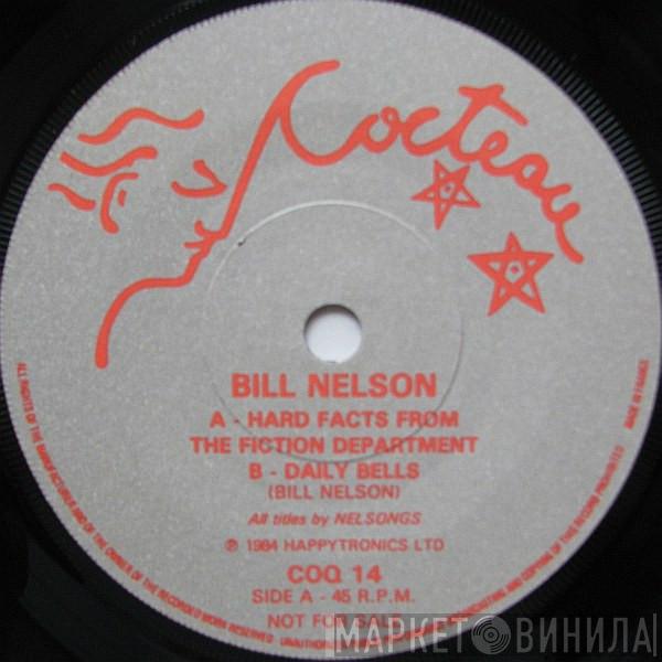 Bill Nelson - Hard Facts From The Fiction Department