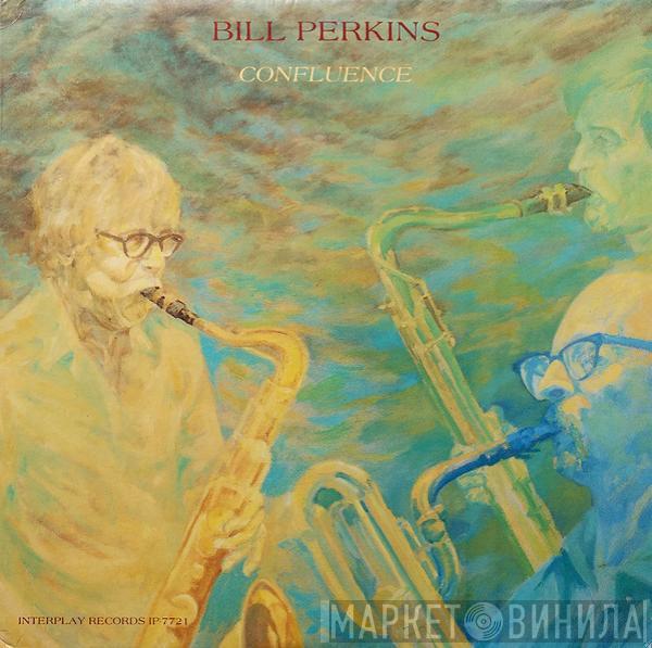 Bill Perkins - Confluence