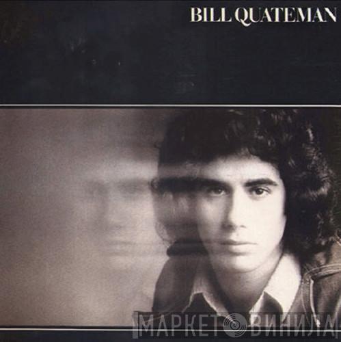 Bill Quateman - Bill Quateman