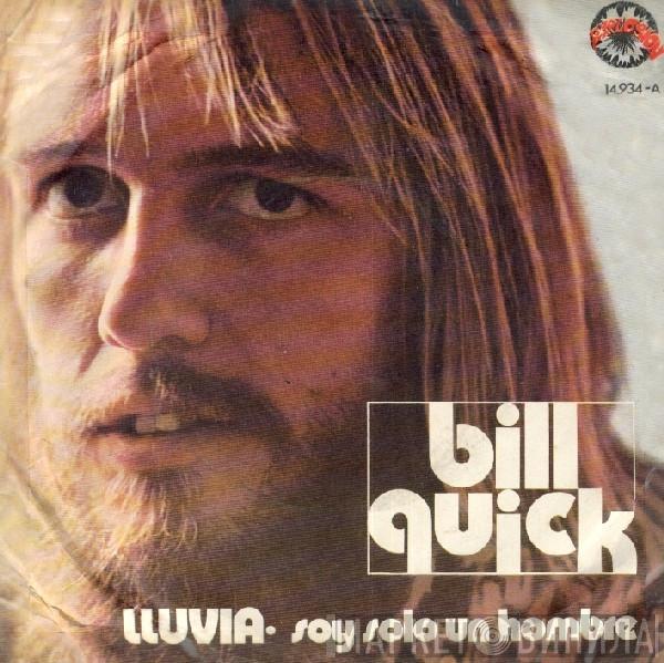 Bill Quick - Lluvia / Soy Solo Un Hombre