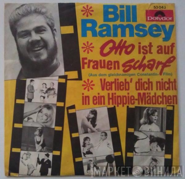 Bill Ramsey - Otto Ist Auf Frauen Scharf / Verlieb' Dich Nicht In Ein Hippie-Mädchen