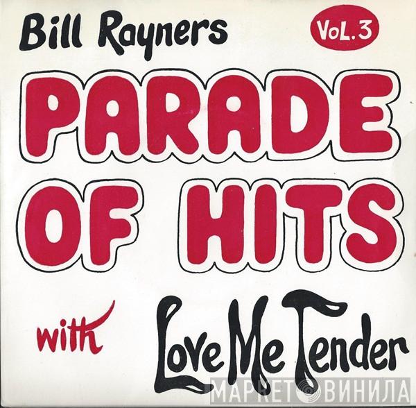 Bill Rayner Four - Bill Rayners Parade Of Hits Vol.3