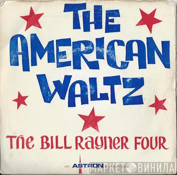 Bill Rayner Four - The American Waltz