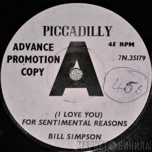 Bill Simpson  - (I Love You) For Sentimental Reasons