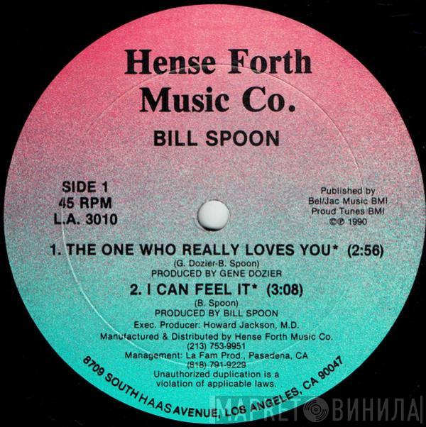 Bill Spoon - The One Who Really Loves You