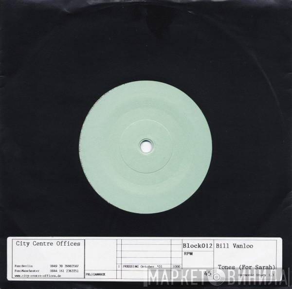 Bill Van Loo - Tones (For Sarah)