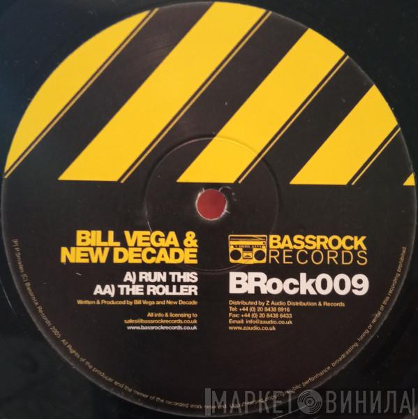 Bill Vega & New Decade - Run This / The Roller