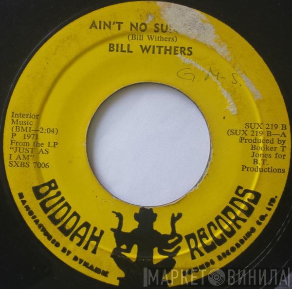  Bill Withers  - Harlem / Ain't No Sunshine