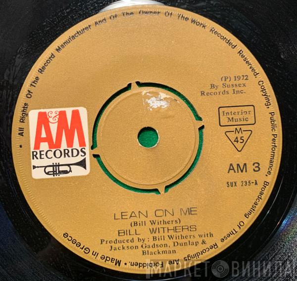  Bill Withers  - Lean On Me / Better Off Dead