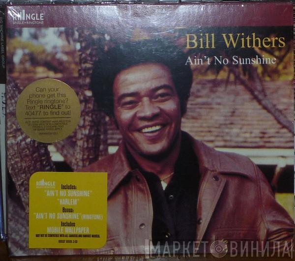  Bill Withers  - Ain't No Sunshine