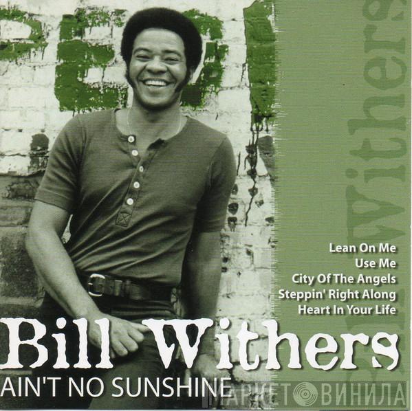 Bill Withers - Ain't No Sunshine