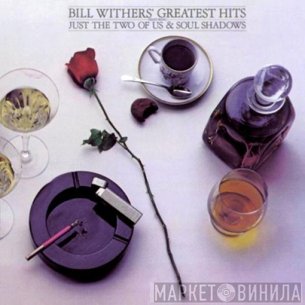 Bill Withers - Bill Withers' Greatest Hits