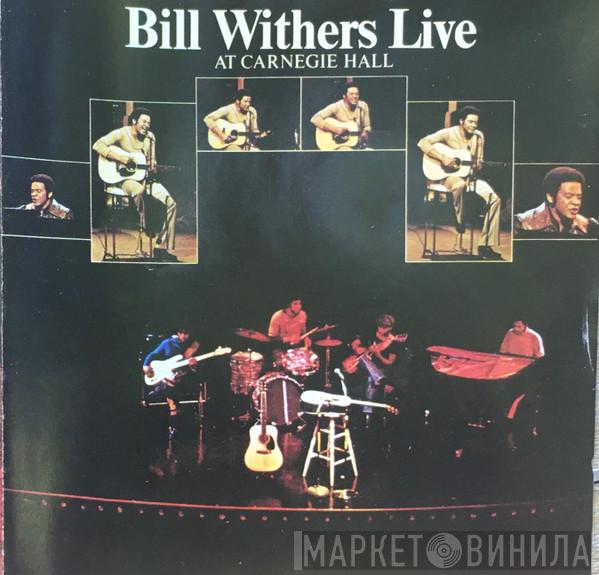 Bill Withers - Bill Withers Live At Carnegie Hall