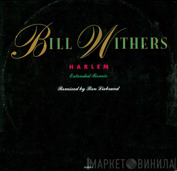 Bill Withers - Harlem (Extended Remix)