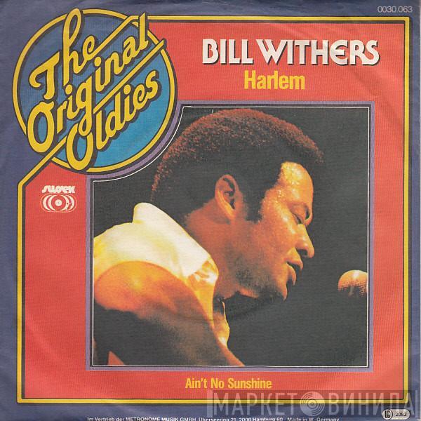 Bill Withers - Harlem