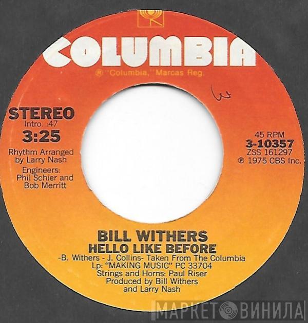 Bill Withers - Hello Like Before / Family Table