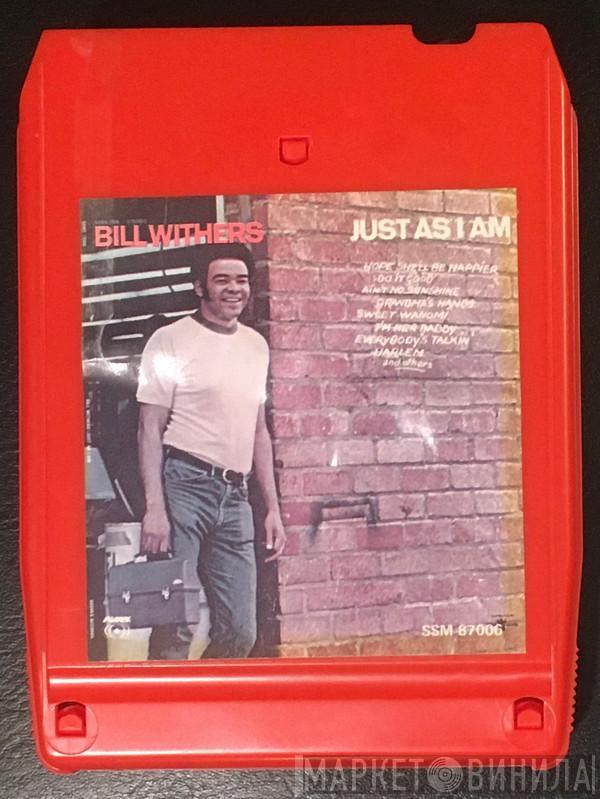  Bill Withers  - Just As I Am