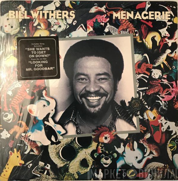  Bill Withers  - Menagerie
