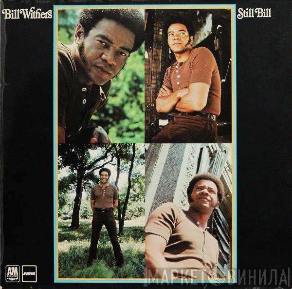  Bill Withers  - Still Bill