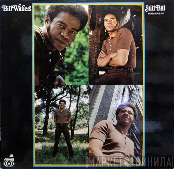  Bill Withers  - Still Bill