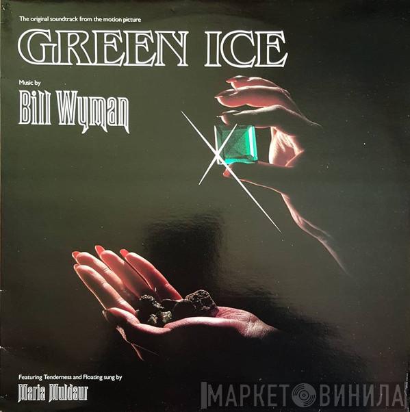  Bill Wyman  - Green Ice Soundtrack