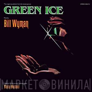  Bill Wyman  - Green Ice - The Original Soundtrack From The Motion Picture