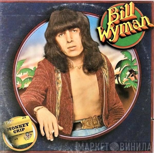 Bill Wyman - Monkey Grip