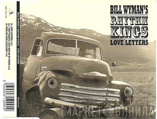 Bill Wyman's Rhythm Kings - Love Letters