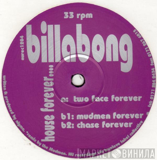 Billabong - House Forever....