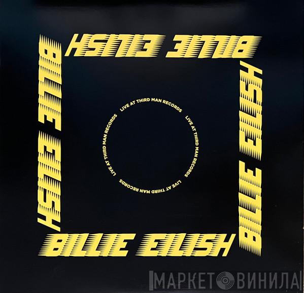  Billie Eilish  - Live At Third Man Records
