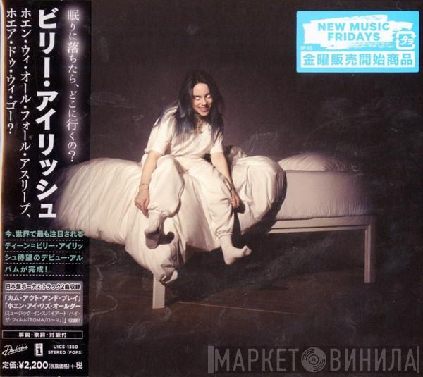  Billie Eilish  - When We All Fall Asleep, Where Do We Go?