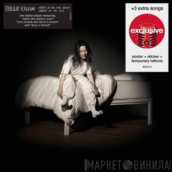  Billie Eilish  - When We All Fall Asleep, Where Do We Go?