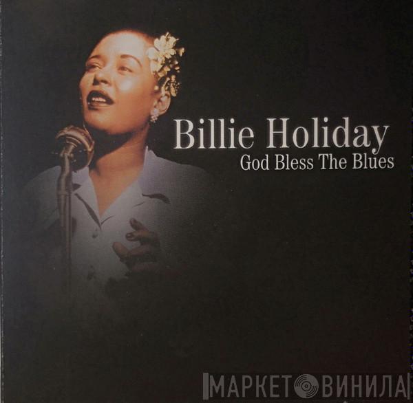 Billie Holiday - God Bless The Blues
