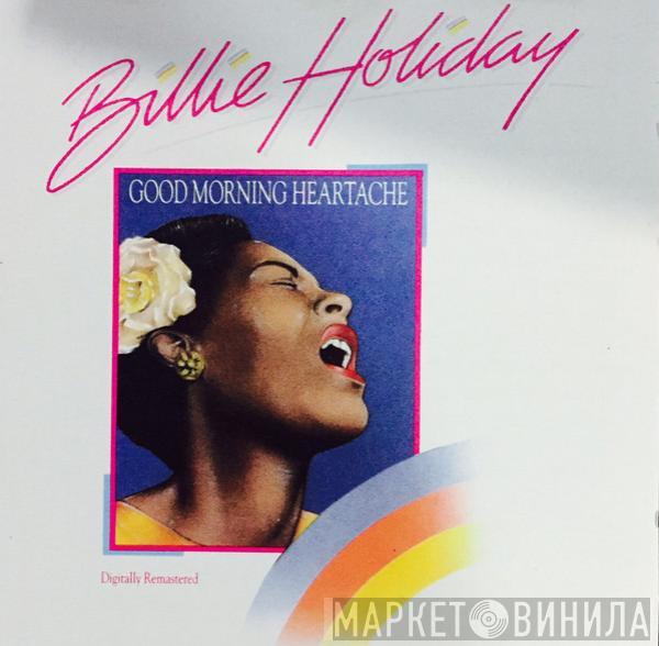  Billie Holiday  - Good Morning Heartache