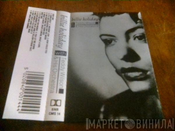 Billie Holiday, Teddy Wilson And His Orchestra - Billie Holiday With Teddy Wilson & His Orchestra