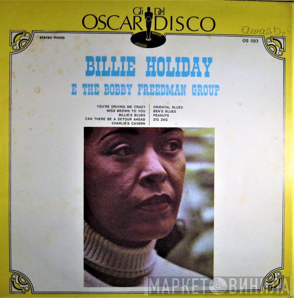 Billie Holiday, The Bobby Freedman Group - Billie Holiday E The Bobby Freedman Group