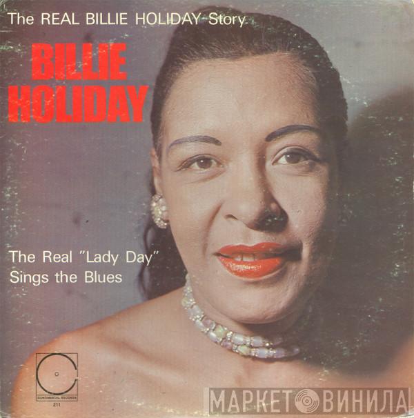  Billie Holiday  - The Real "Lady Day" Sings The Blues