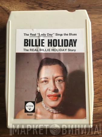  Billie Holiday  - The Real "Lady Day" Sings The Blues