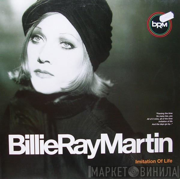 Billie Ray Martin - Imitation Of Life