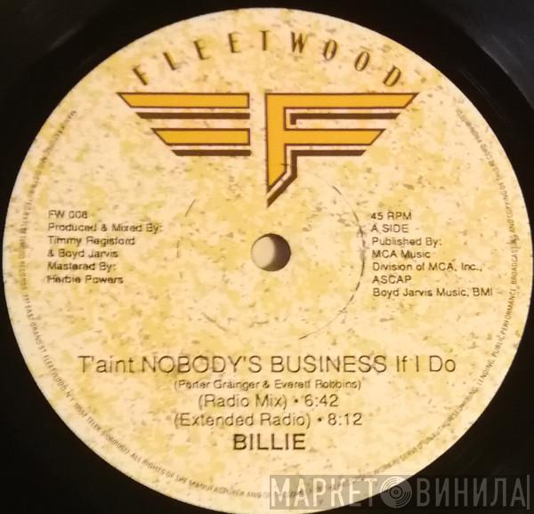  Billie  - T'aint Nobody's Business If I Do