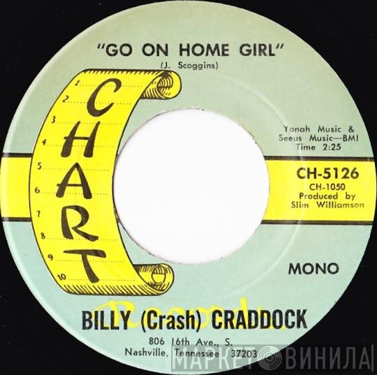 Billy 'Crash' Craddock - Go On Home Girl