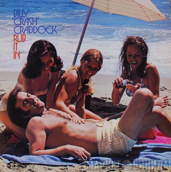 Billy 'Crash' Craddock - Rub It In