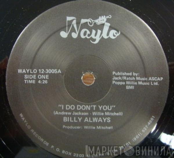  Billy Always  - I Do Don't You