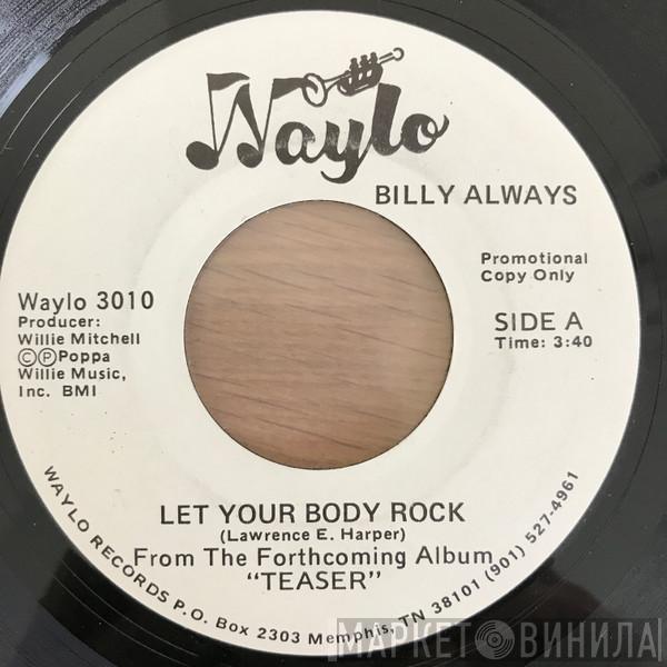 Billy Always - Let Your Body Rock