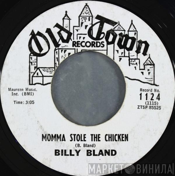 Billy Bland - Momma Stole The Chicken