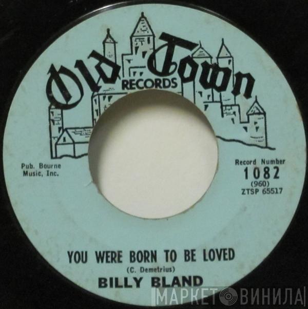 Billy Bland - You Were Born To Be Loved / Pardon Me