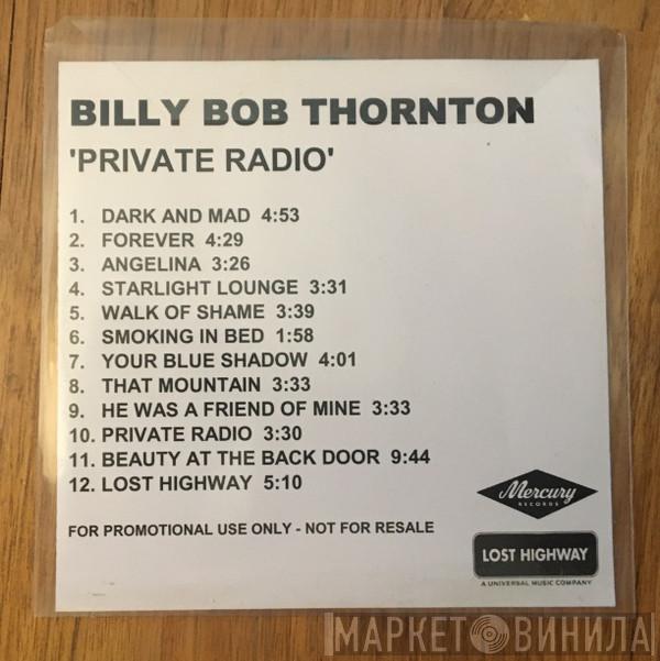Billy Bob Thornton - Private Radio