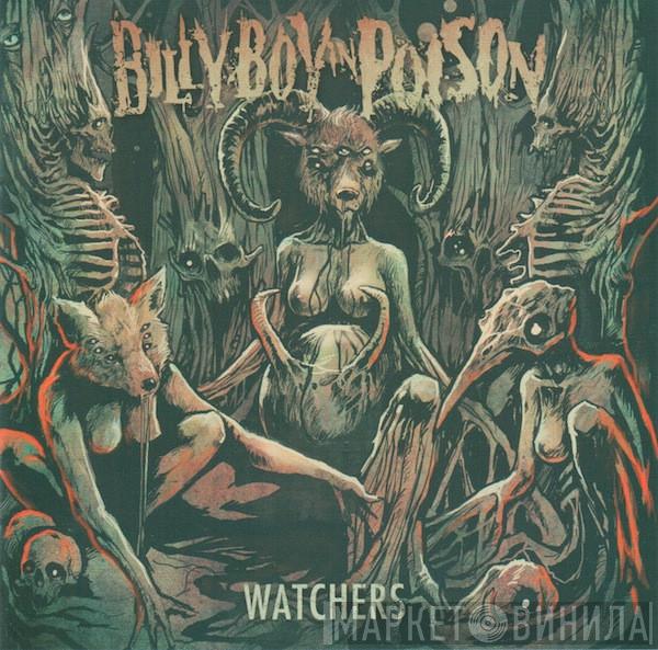 Billy Boy In Poison - Watchers