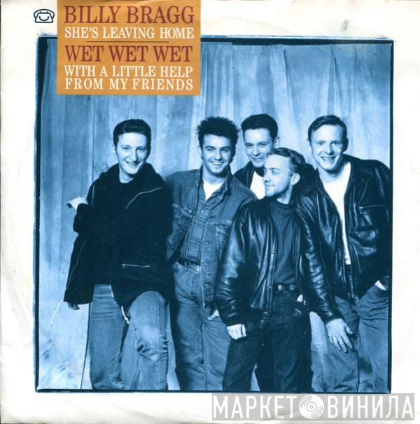 Billy Bragg, Wet Wet Wet - She's Leaving Home / With A Little Help From My Friends