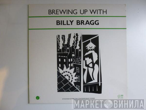  Billy Bragg  - Brewing Up With Billy Bragg